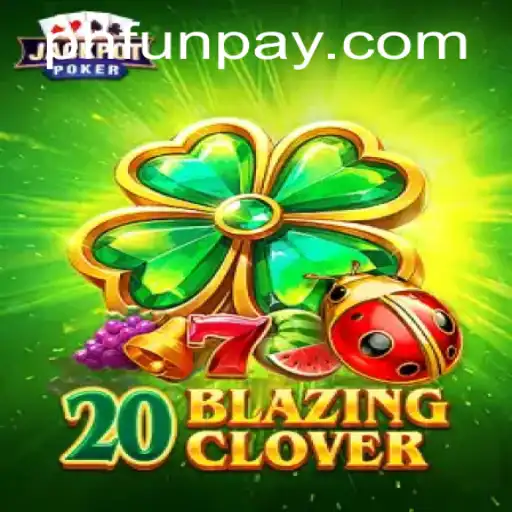 Unveiling the Excitement of 20BlazingClover at PHFUN.COM