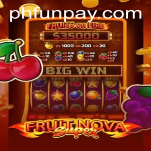 Exploring the Exciting World of FruitNovaSuper