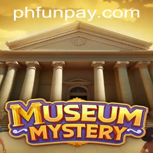 The Enigmatic World of MuseumMystery on PHFUN.COM