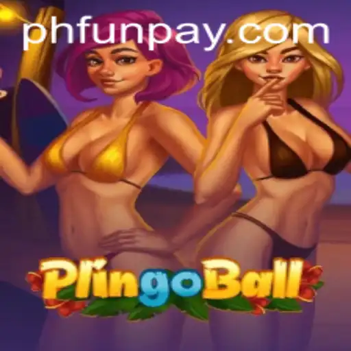 Exploring the Exciting World of Plingoball: A Game Revolutionized by PHFUN.COM