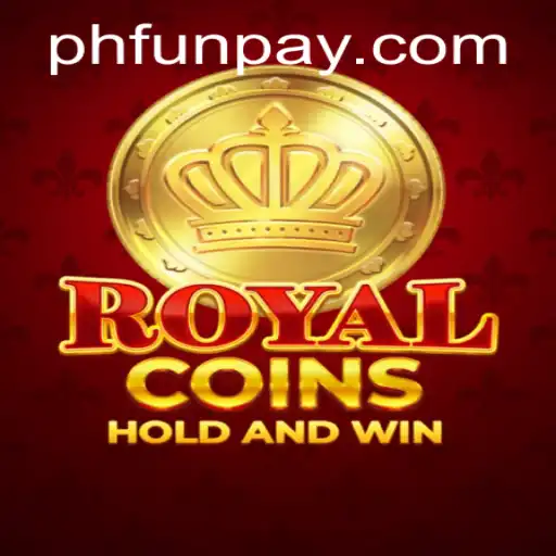 Explore the Exciting World of RoyalCoins at PHFUN.COM